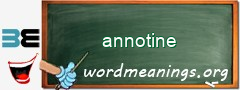 WordMeaning blackboard for annotine